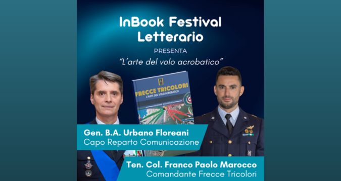 Le Frecce Tricolori al Festival dei Sogni: Presentazione del Libro "L’arte del volo acrobatico"